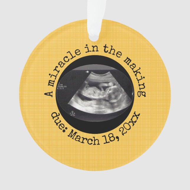 Editable Yellow A Miracle In the Making Ultrasound Ornament (Front)