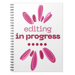 Editing In Progress Notebook for Writers/Authors