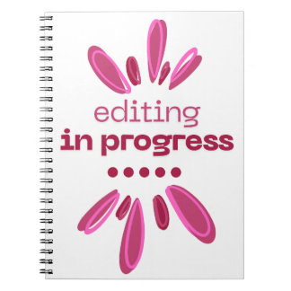 Editing In Progress Notebook for Writers/Authors
