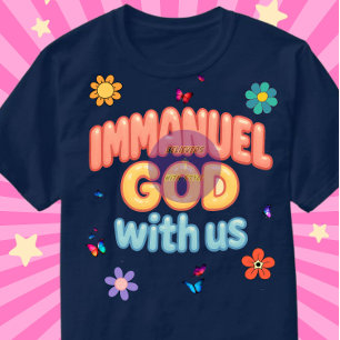 (Edition 2) Immanuel - GOD with us - Christian T-Shirt