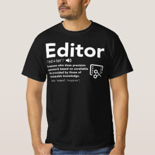 Editor Definition - Funny Gift For Editor T-Shirt