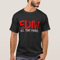 Edm Kill The Noise
