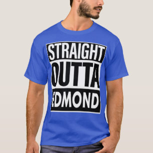 Edmond Name Straight Outta Edmond T-Shirt