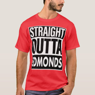 Edmonds Name Straight Outta Edmonds T-Shirt
