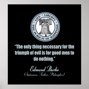 Edmund Burke Quote (Good v Evil) Poster