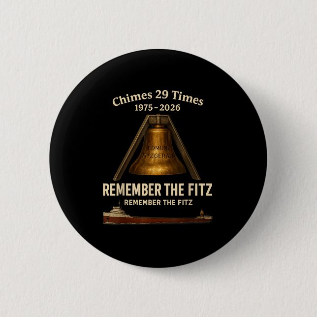 Edmund Fitzgerald, Remember The Fitz Great Lakes M 2 Inch Round Button (Front)