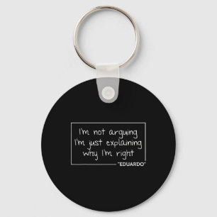 Eduardo Quote Funny Birthday Personalized Name Gif Keychain