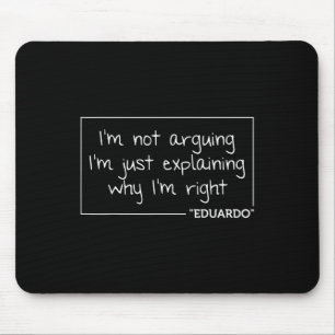 Eduardo Quote Funny Birthday Personalized Name Gif Mouse Pad