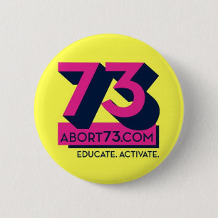 Educate. Activate. / Abort73.com 2 Inch Round Button