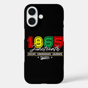 Educate Commemorate Celebrate 1865 Juneteenth iPhone 16 Case