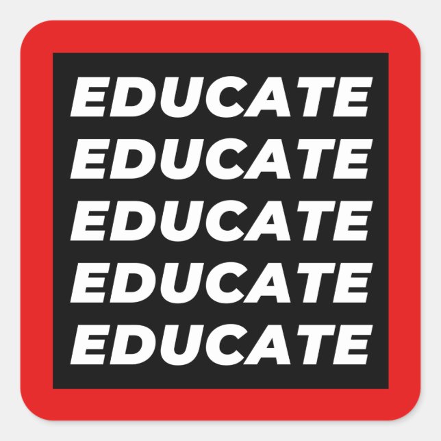 Educate Square Sticker (Front)