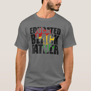 Educated Black Father Africa Tribal Proud History T-Shirt