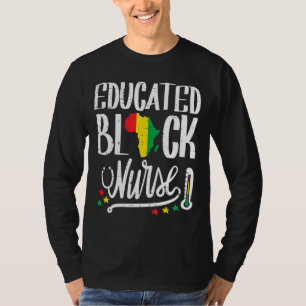 Educated Black Nurse Africa Map African Pride Hist T-Shirt