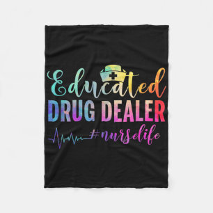 Educated Drug Dealer #nurselife Nurse Life  Fleece Blanket