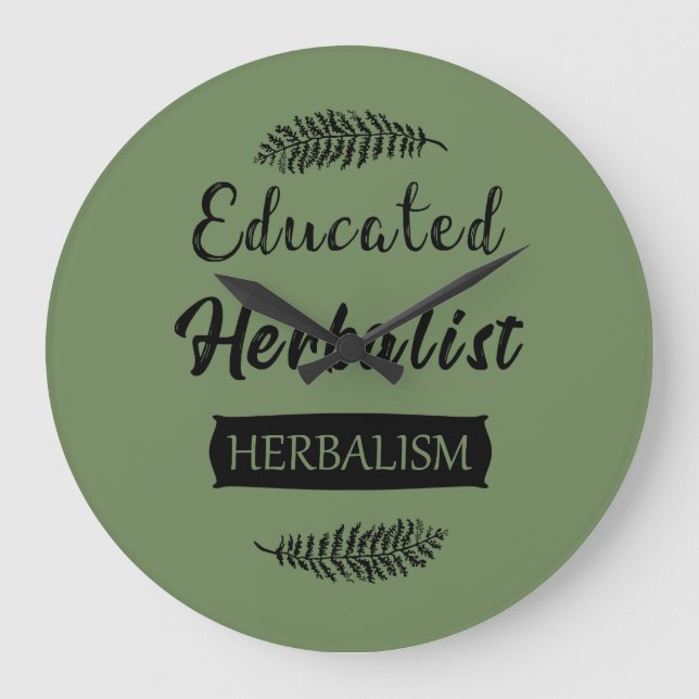 Educated herbalist large clock (Front)