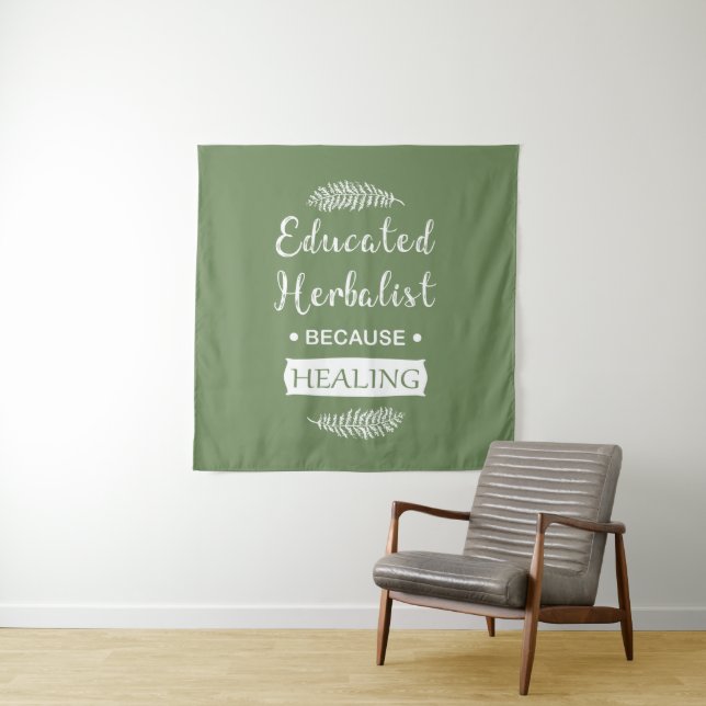 Educated Herbalist natural medicine Tapestry (In Situ)