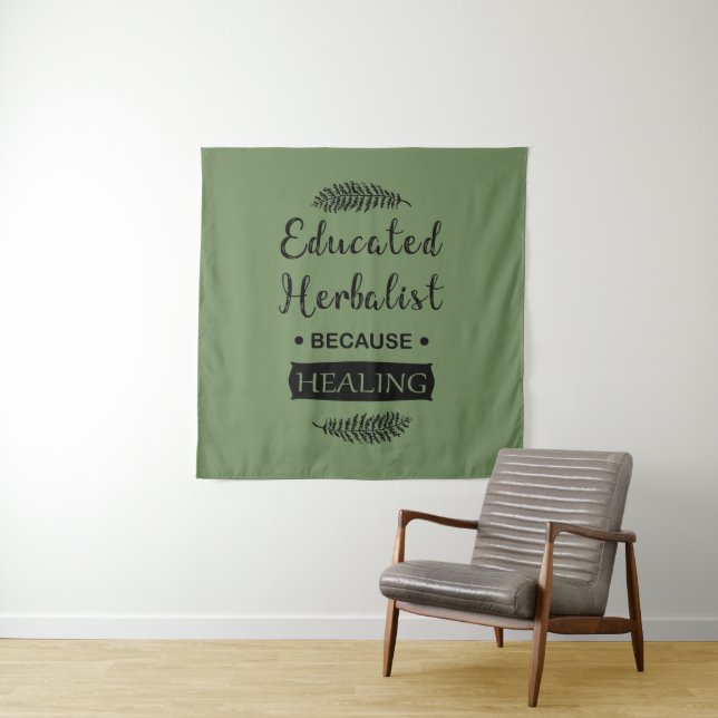 Educated Herbalist natural medicine Tapestry (In Situ)