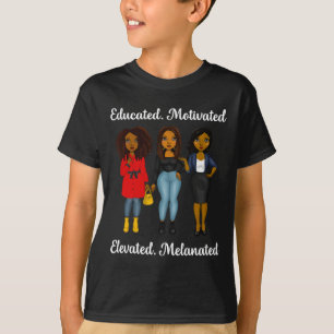Educated Motivated Black Queen Melanin African Ame T-Shirt