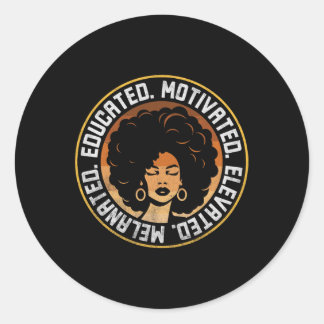 Educated Motivated Elevated Melanated Bhm Afro Bla Classic Round Sticker