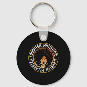 Educated Motivated Elevated Melanated Bhm Afro Bla Keychain