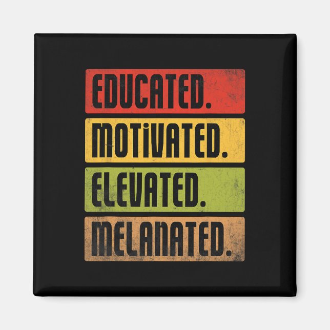 Educated Motivated Elevated Melanated Bhm Afro Bla Magnet (Front)