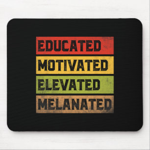 Educated Motivated Elevated Melanated Bhm Afro Bla Mouse Pad