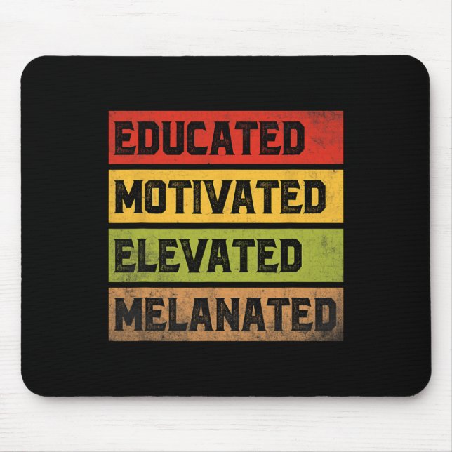 Educated Motivated Elevated Melanated Bhm Afro Bla Mouse Pad (Front)