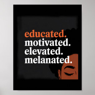 Educated Motivated Elevated Melanated Black Pride Poster
