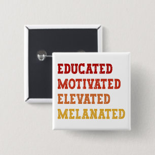 Educated Motivated Elevated Melanated Teacher Cool 2 Inch Square Button