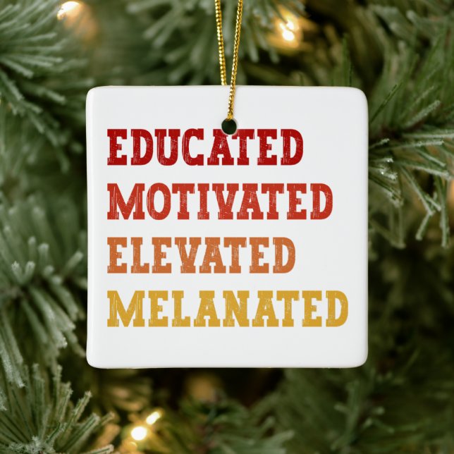 Educated Motivated Elevated Melanated Teacher Cool Ceramic Ornament (Tree)
