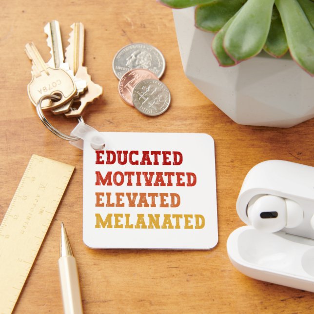 Educated Motivated Elevated Melanated Teacher Cool Keychain (Desk)