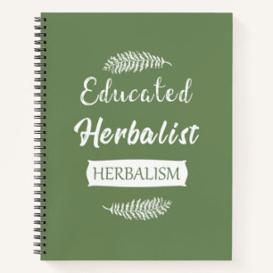 Educated Natural Medicine Herbalist Gift Notebook