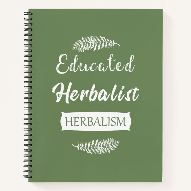 Educated Natural Medicine Herbalist Gift Notebook (Front)