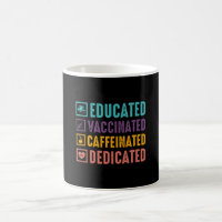 Educated Vaccinated Caffeinated Nurse