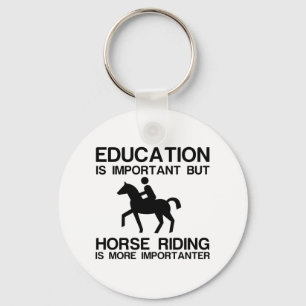 EDUCATION IMPORTANT HORSE RIDING IMPORTANTER KEYCHAIN