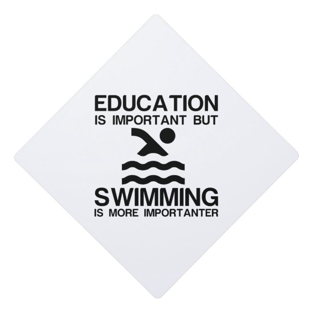 EDUCATION IMPORTANT SWIMMING IMPORTANTER GRADUATION CAP TOPPER (Front)