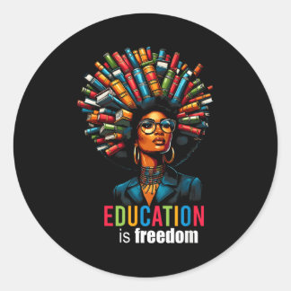 Education Is Dom Black Teacher Books Black History Classic Round Sticker