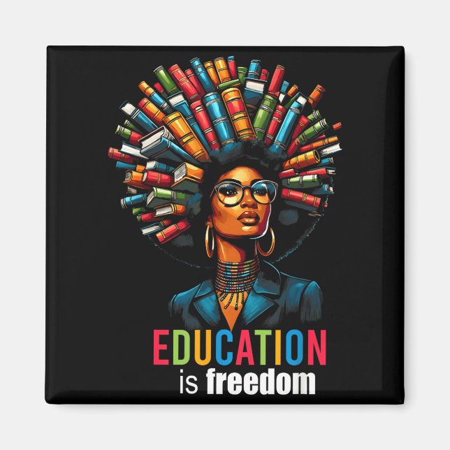 Education Is Dom Black Teacher Books Black History Magnet (Front)