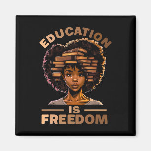 Education Is Freedom African American Black Histor Magnet