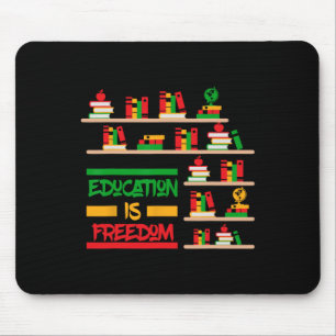 Education Is Freedom African American Black Histor Mouse Pad