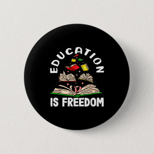 Education is freedom black history month 2 inch round button