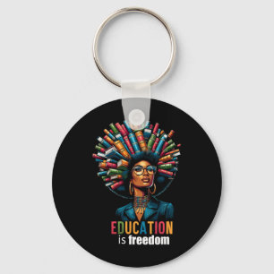 Education Is Freedom Black History Month Teacher B Keychain