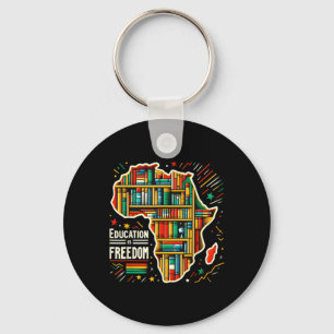 Education Is Freedom Black History Proud African A Keychain