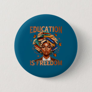 Education is freedom black teacher books black 2 inch round button