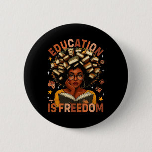 Education Is Freedom Black Teacher Books Black His 2 Inch Round Button