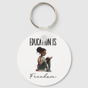 Education Is Freedom Black Teacher Books Black His Keychain