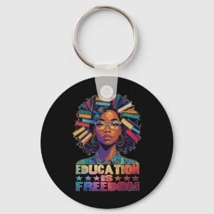 Education Is Freedom Black Teacher Books Black His Keychain