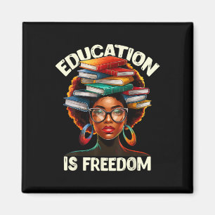Education Is Freedom Black Teacher Books Black His Magnet