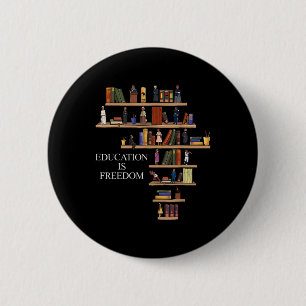 Education Is Freedom Book Reader Black History Mon 2 Inch Round Button