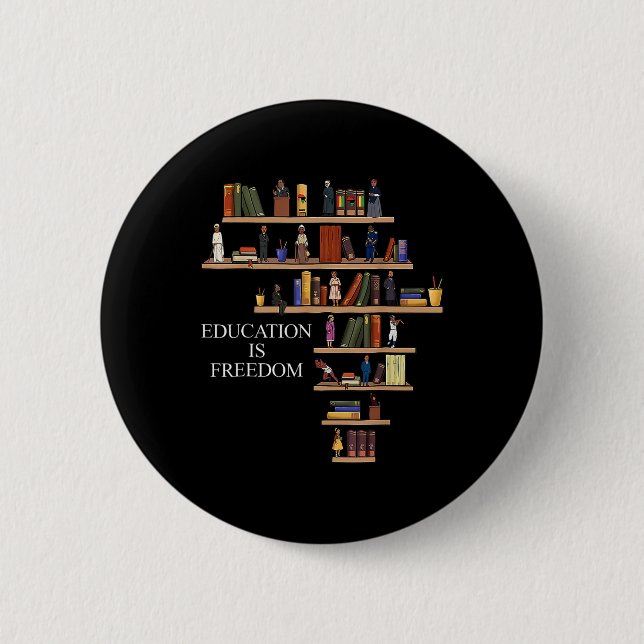 Education Is Freedom Book Reader Black History Mon 2 Inch Round Button (Front)
